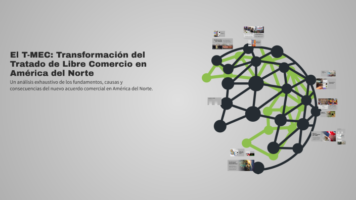 El T-MEC: Transformación del Tratado de Libre Comercio en América del ...