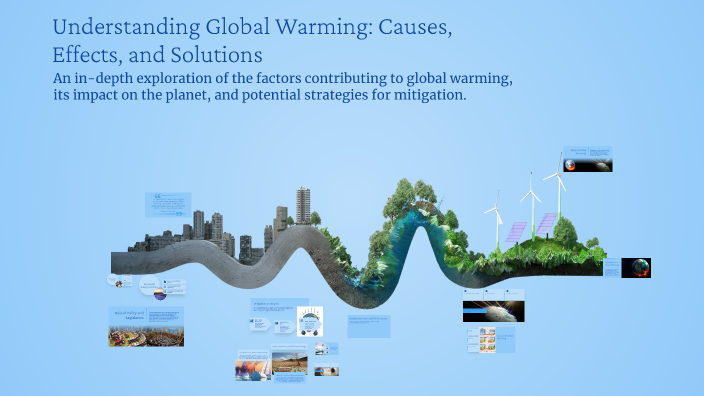 Understanding Global Warming: Causes, Effects, and Solutions by ...