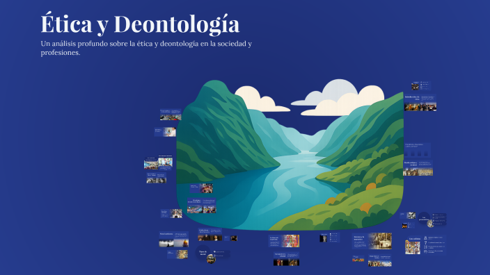 Ética y Deontología by juan andres restrepo on Prezi