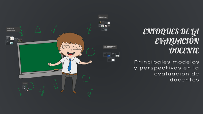 ENFOQUES DE LA EVALUACIÓN DOCENTE by KATIA de Anda Mendoza on Prezi