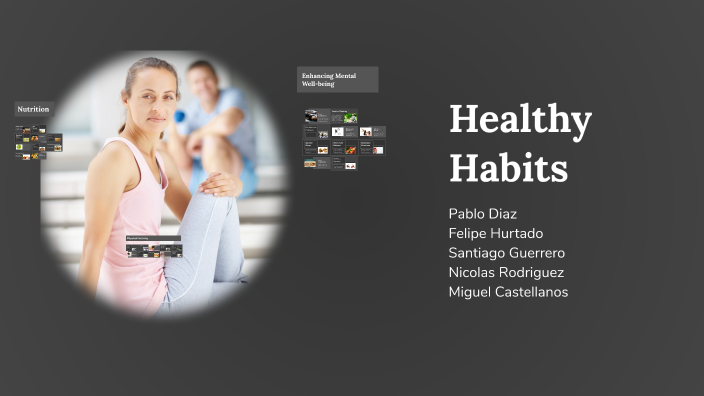 Healthy Habits by Pablo Díaz on Prezi