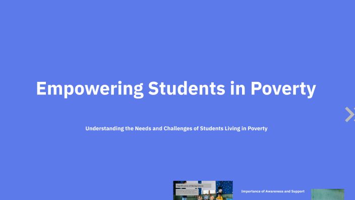 Empowering Students in Poverty by Kayla Gilbert on Prezi