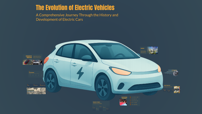 The Evolution of Electric Vehicles by elnaz sh on Prezi