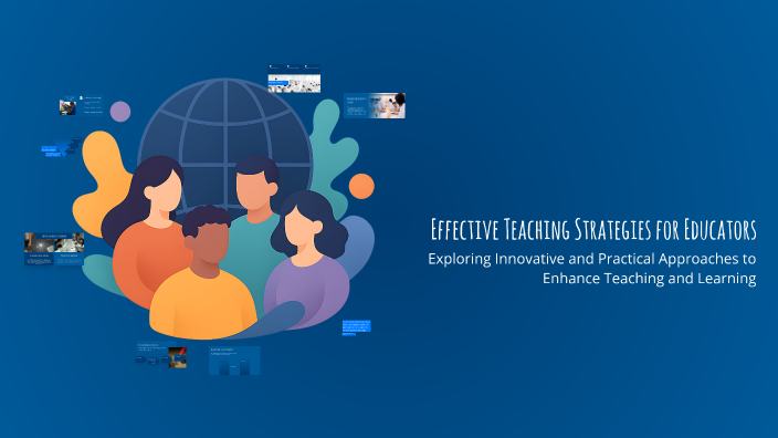 Effective Teaching Strategies for Educators by Economia MW on Prezi