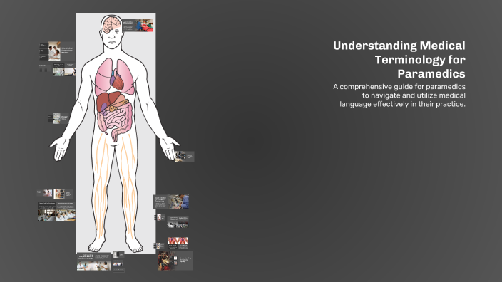 Understanding Medical Terminology for Paramedics by Abraham Baca on Prezi