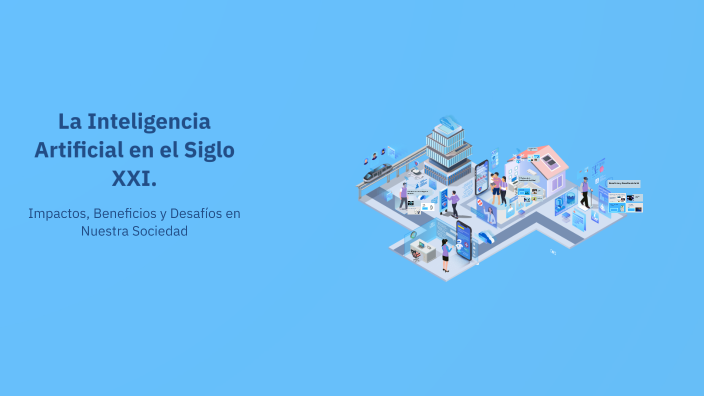 La Inteligencia Artificial en el Siglo XXI by Edutec CR on Prezi