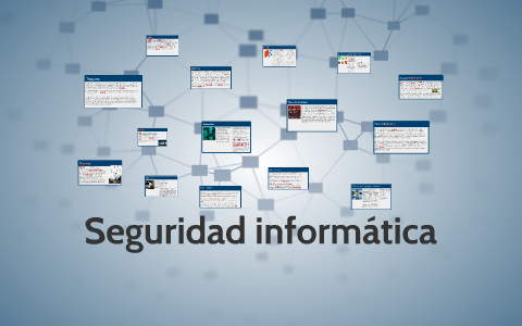 Seguridad informatica by Santi Hernandez on Prezi