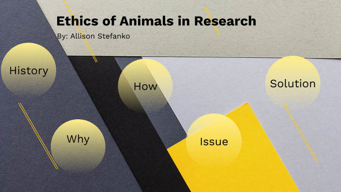 Ethics Of Animals In Research By Allie Nicole On Prezi