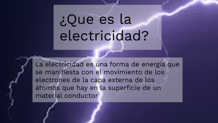 ¿que es la electricidad? by Yazmin Gilbert on Prezi