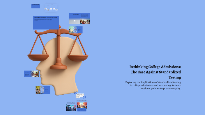 Rethinking College Admissions: The Case Against Standardized Testing by ...