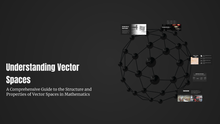 Vector Spaec Understanding Vector Spaces by Sagar H on Prezi