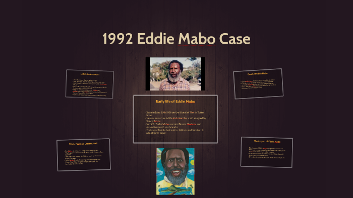 1992 Eddie Mabo Case by william anderson on Prezi