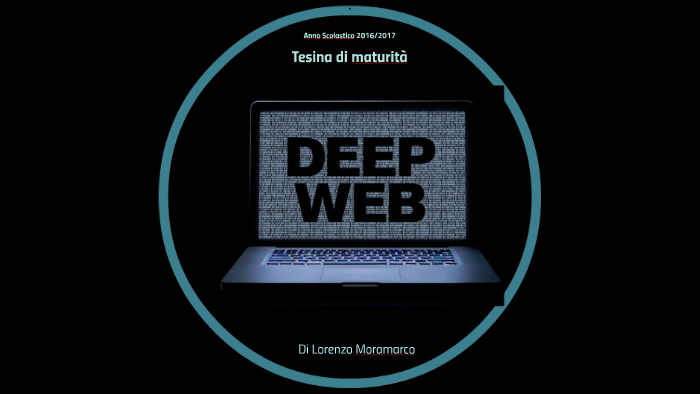 DEEP WEB by Lorenzo Moramarco on Prezi