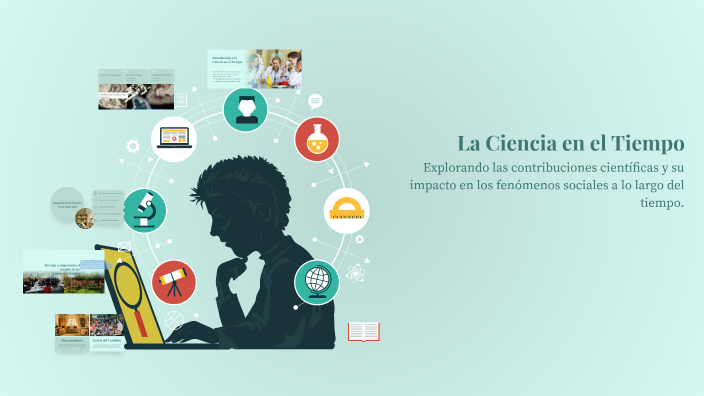 La Ciencia en el Tiempo by Maria Del Carmen Cruz Bautista on Prezi