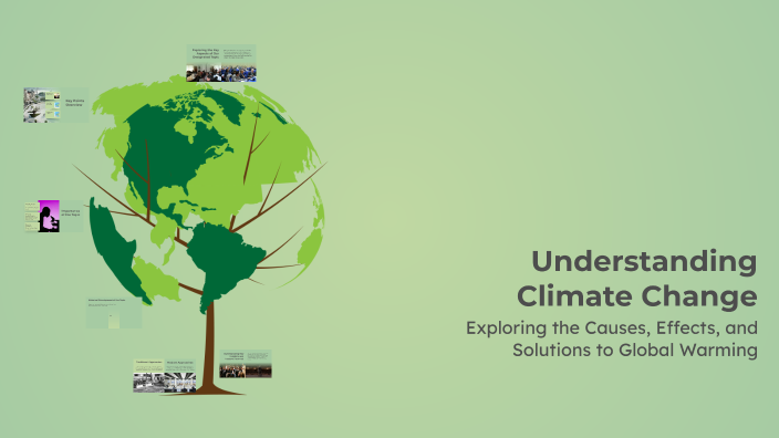 Understanding Climate Change by FREDDY Vega gonzalez on Prezi