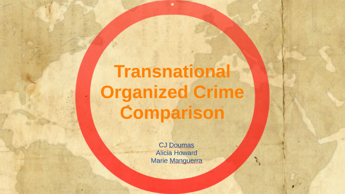 transnational-organized-crime-comparison-by-marie-manguerra