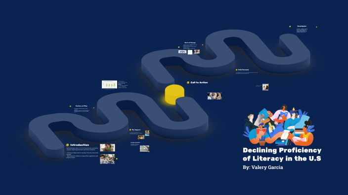 Declining Proficiency of Literacy in the U.S by Valery Garcia on Prezi