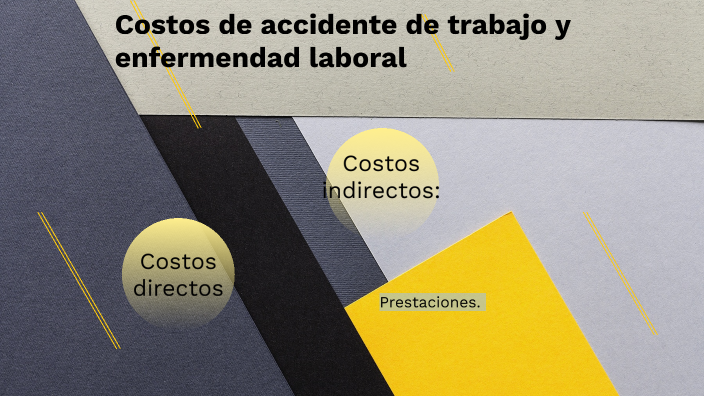Costos de accidentes y enfermedades laborales by Edgar josue Sanchez
