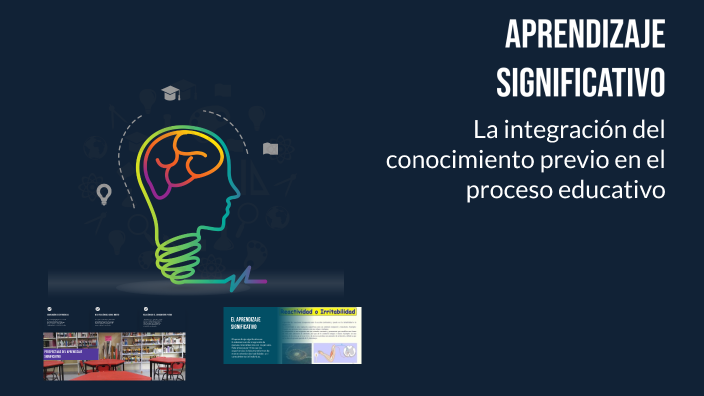 Aprendizaje Significativo by JUAN CARLOS HERNANDEZ ESPARZA on Prezi