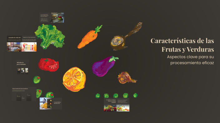 Características de las Frutas y Verduras by Lucia Morales on Prezi
