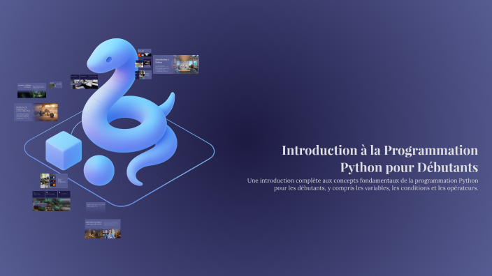 Introduction à la Programmation Python pour Débutants by Loli Tari on Prezi