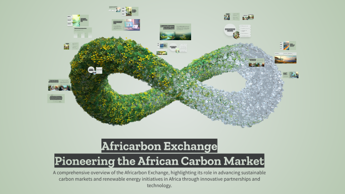 Africarbon Exchange: Pioneering the African Carbon Market by ACE on Prezi