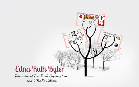 Edna Ruth Byler by Michael Welle on Prezi