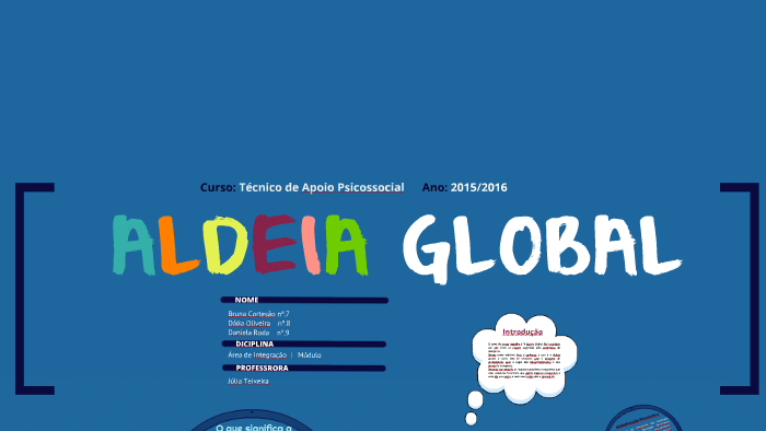 Aldeia Global by Dalia Oliveira on Prezi