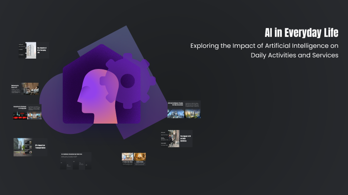 AI in Everyday Life by Sania Shaikh on Prezi