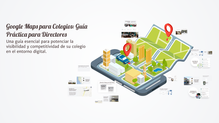 Google Maps para Colegios: Guía Práctica para Directores by edmundo ...