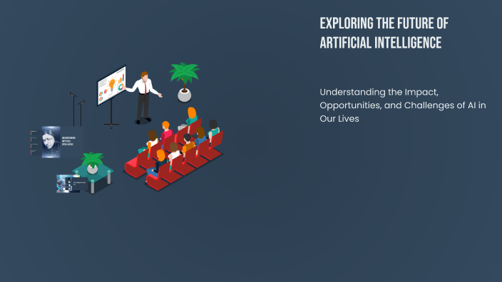 Exploring the Future of Artificial Intelligence by Jayvir Parmar on Prezi