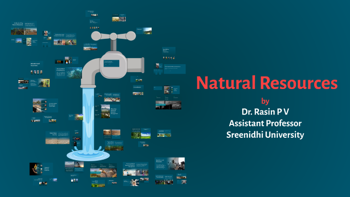 Understanding Natural Resources by RASIN P on Prezi
