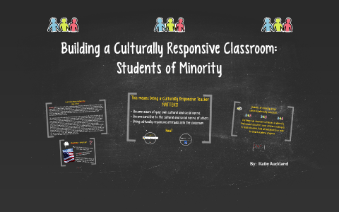 Building a Culturally Responsive Classroom: by Katie Auckland on Prezi