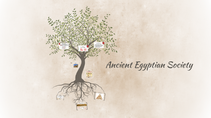 Ancient Egyptian Society by Jana Taylor on Prezi