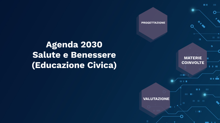 Agenda 2030 Salute E Benessere Riassunto Agenda 2030-Salute e benessere by Astrid De Rosa on Prezi