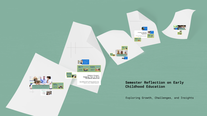 Semester Reflection on Early Childhood Education by laryssa lopes on Prezi