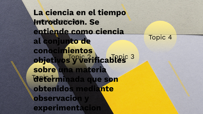La ciencia en el tiempo by Manuela Avila on Prezi