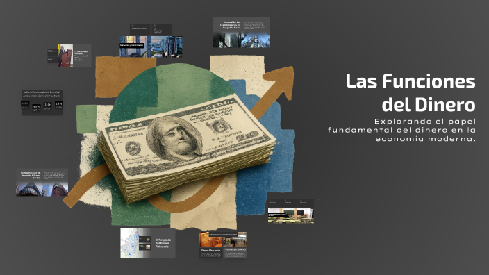 Las Funciones del Dinero by Feister Dart on Prezi