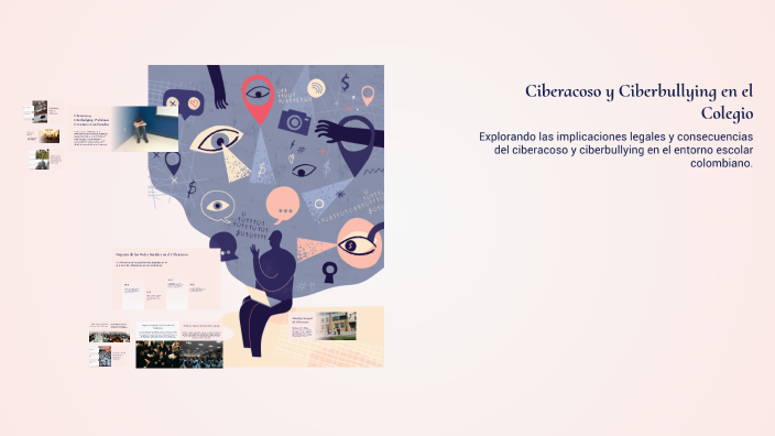 Ciberacoso y Ciberbullying en el Colegio by Alejandra Carranza on Prezi