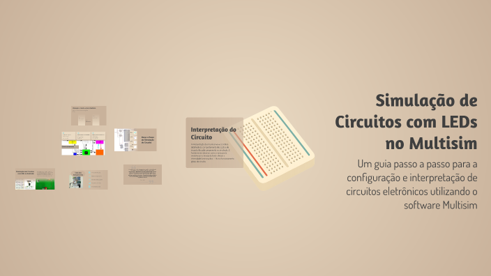 Simulação de Circuitos com LEDs no Multisim by Echarme Kaya on Prezi