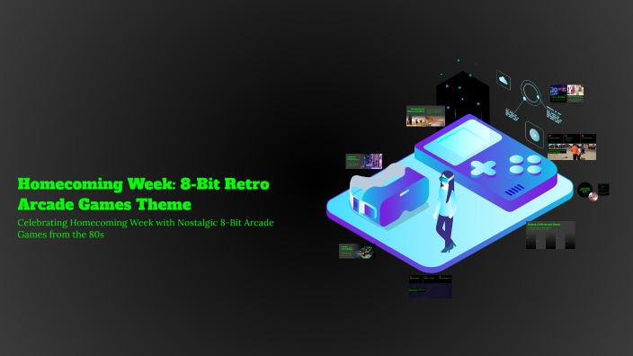 Homecoming Week: 8-Bit Retro Arcade Games Theme by daymian hammond on Prezi