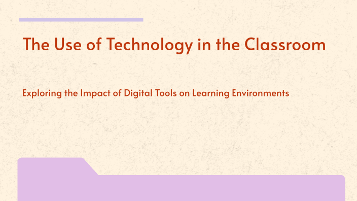 The Use of Technology in the Classroom by Maria Eloi on Prezi