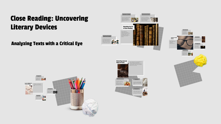 Close Reading: Uncovering Literary Devices by Hailey York on Prezi