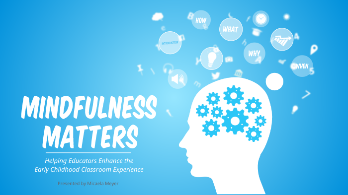 Mindfulness Matters by Craig Meyer on Prezi