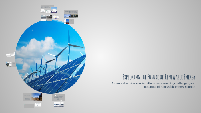 Exploring the Future of Renewable Energy by Jimbo on Prezi