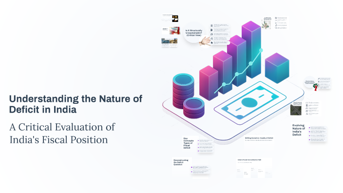 Understanding the Nature of Deficit in India by Sejal Sandhu on Prezi