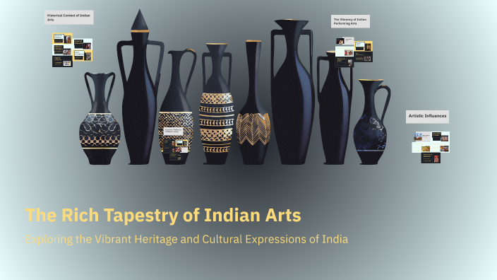 The Rich Tapestry of Indian Arts by Heraclio Balicbalic on Prezi