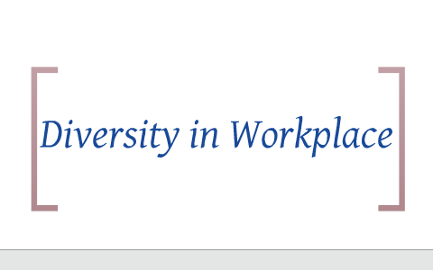 Organizational Behavior ; Diversity in Workplace by 임 희진