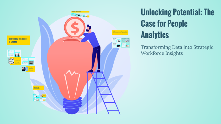 Unlocking Potential: The Case for People Analytics by yalan on Prezi