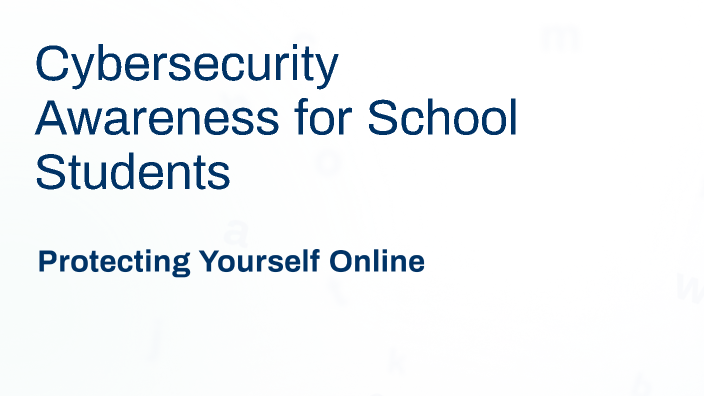 Cybersecurity Awareness for School Students by RAGU subramani on Prezi